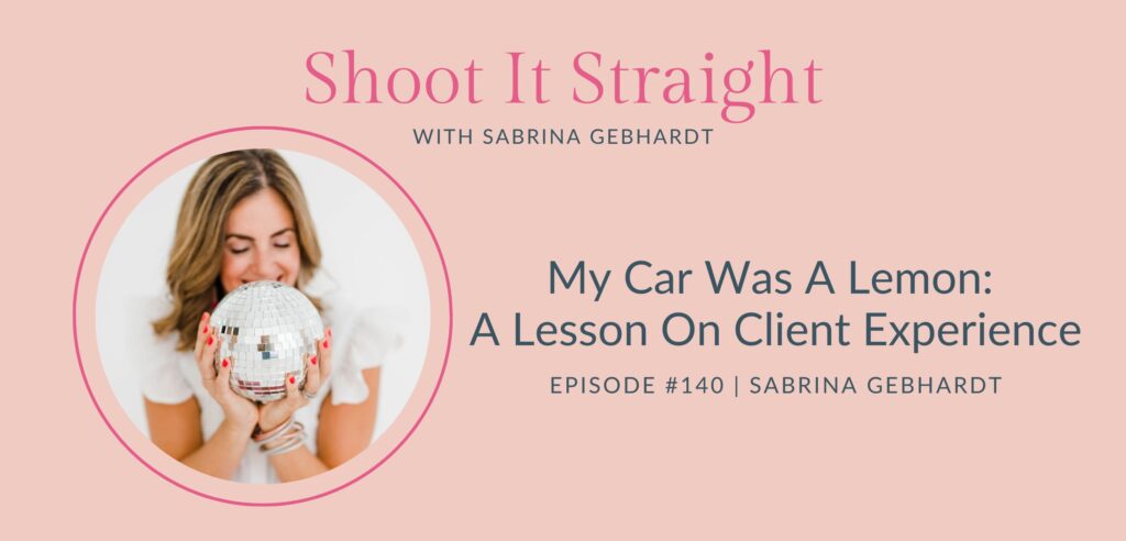 140: My Car Was A Lemon: A Lesson On Client Experience 1 140 header