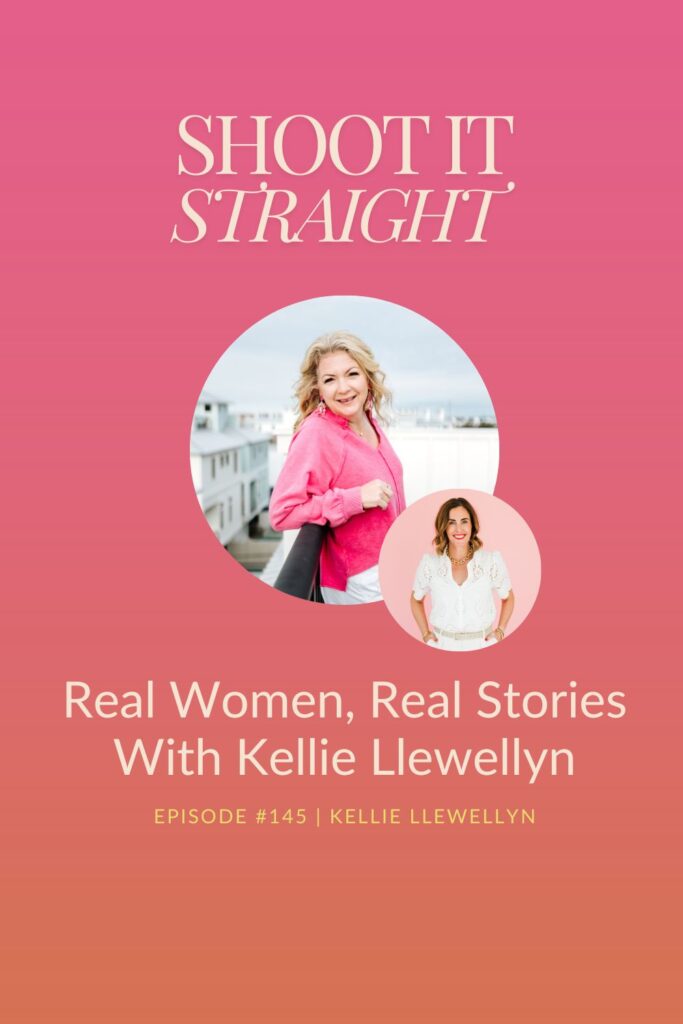 145: Real Women, Real Stories w/ Kellie Llewellyn 2 145 pin