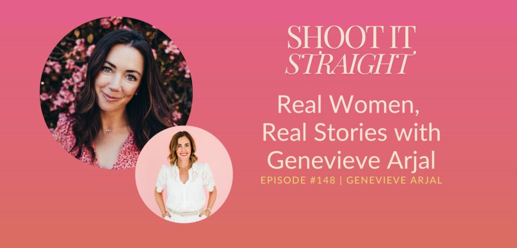 148: Real Women, Real Stories with Genevieve Arjal 1 148 header