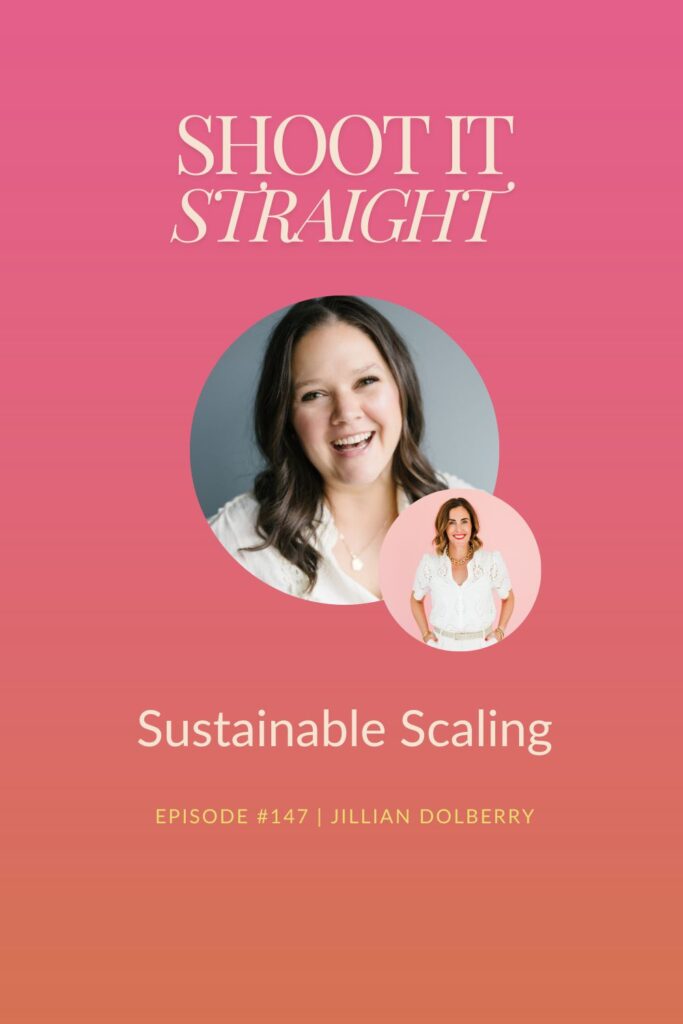 147: Sustainable Scaling with Jillian Dolberry 2 147 pin