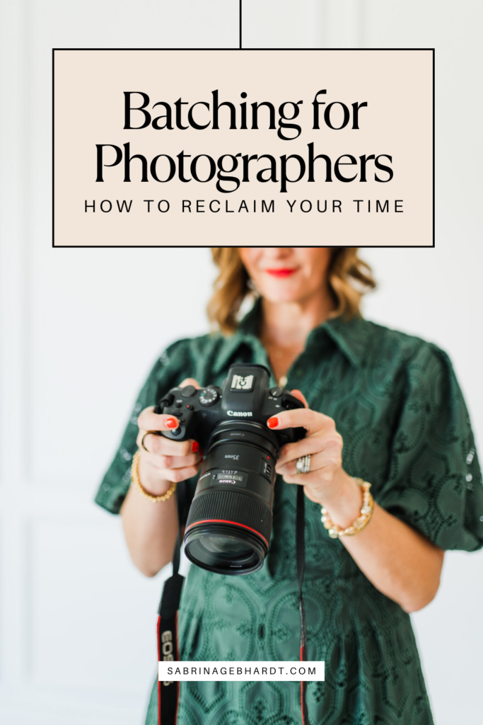 Batching for Photographers: How to Reclaim Your Time 4 Batching for photographers