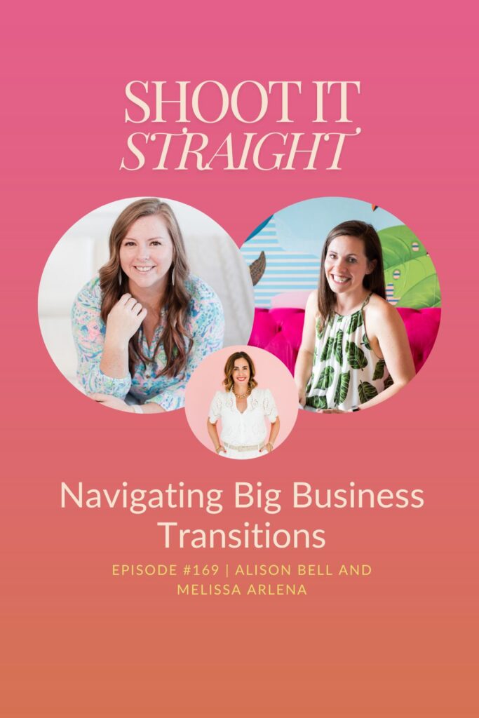 169: Navigating Big Business Transitions with Guests Melissa Arlena and Alison Bell 2 169 pin